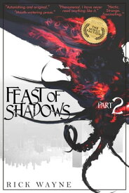 Feast of Shadows Feast of Shadows, #2【電子書籍】[ Rick Wayne ]