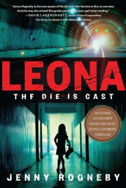 Leona: The Die Is Cast A Leona Lindberg Thriller【電子書籍】[ Jenny Rogneby ]