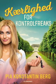 K?rlighed for kontrolfreaks【電子書籍】[ Pia Konstantin Berg ]