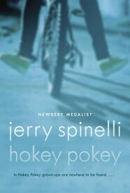 Hokey Pokey【電子書籍】[ Jerry Spinelli ]