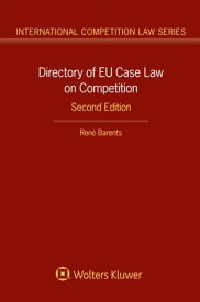 Directory of EU Case Law on Competition,【電子書籍】[ Rene Barents ]