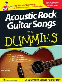 Acoustic Rock Guitar Songs for Dummies (Songbook)【電子書籍】[ Hal Leonard Corp. ]