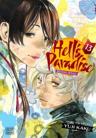 Hell’s Paradise: Jigokuraku, Vol. 13【電子書籍】[ Yuji Kaku ]