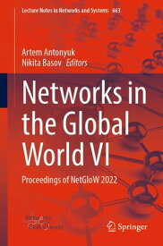 Networks in the Global World VI Proceedings of NetGloW 2022【電子書籍】