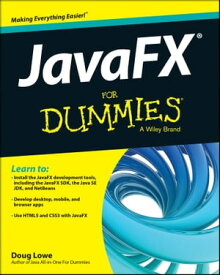 JavaFX For Dummies【電子書籍】[ Doug Lowe ]