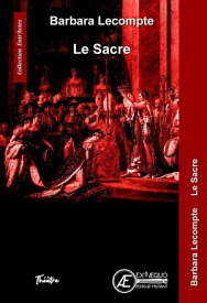 Le Sacre【電子書籍】[ Barbara Lecompte ]