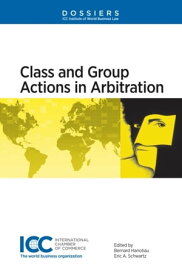 Class and Group Actions in Arbitration【電子書籍】