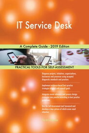 IT Service Desk A Complete Guide - 2019 Edition【電子書籍】[ Gerardus Blokdyk ]
