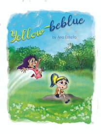 Yellow-beblue【電子書籍】[ Ana Estrella ]