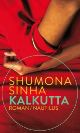 Kalkutta【電子書籍】[ Shumona Sinha ]