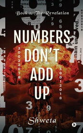 Numbers Don't Add Up Book 1: The Revelation【電子書籍】[ Shweta ]