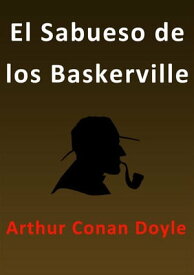 El sabueso de lso baskerville【電子書籍】[ Arthur Conan Doyle ]