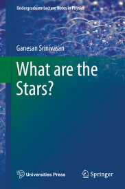 What are the Stars?【電子書籍】[ Ganesan Srinivasan ]