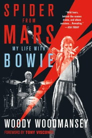 Spider from Mars My Life with Bowie【電子書籍】[ Woody Woodmansey ]