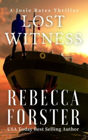 Lost Witness【電子書籍】[ Rebecca Forster ]