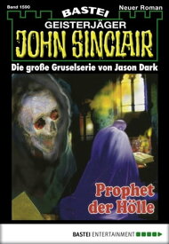 John Sinclair 1590 Prophet der H?lle【電子書籍】[ Jason Dark ]