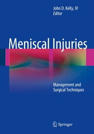 Meniscal Injuries Management and Surgical Techniques【電子書籍】