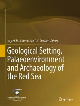Geological Setting, Palaeoenvironment and Archaeology of the Red Sea 