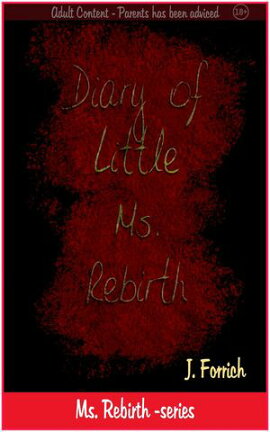 Diary of Little Ms. Rebirth Ms. Rebirth, #1