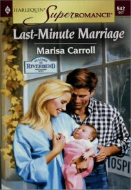 LAST-MINUTE MARRIAGE【電子書籍】[ Marisa Carroll ]