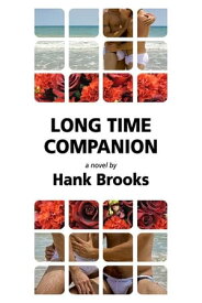 Long Time Companion【電子書籍】[ Hank Brooks ]