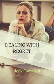 Dealing with Regret Personal well being in multiple modules【電子書籍】[ Jock Campbell ]