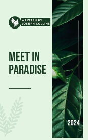 Meet In Paradise【電子書籍】[ JOSEPH COLLINS ]