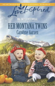 Her Montana Twins (Mills & Boon Love Inspired) (Big Sky Centennial, Book 3)【電子書籍】[ Carolyne Aarsen ]
