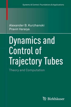 Dynamics and Control of Trajectory Tubes Theory and Computation