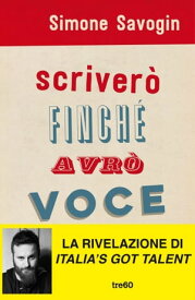 Scriver? finch? avr? voce【電子書籍】[ Simone Savogin ]