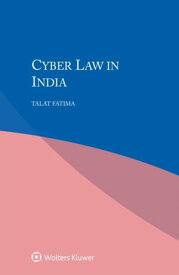 Cyber Law in India【電子書籍】[ Talat Fatima ]