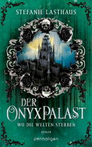 Der Onyxpalast - Wo die Welten sterben