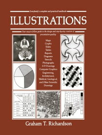 Illustrations Everybody's Complete and Practical Guide【電子書籍】[ Graham T. Richardson ]