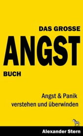 Gro?es Angstbuch 【電子書籍】[ Alexander Stern ]