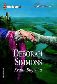 Kral?n Buyru?u【電子書籍】[ Deborah Simmons ]