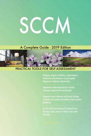 SCCM A Complete Guide - 2019 Edition【電子書籍】[ Gerardus Blokdyk ]