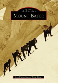 Mount Baker【電子書籍】[ John D'Onofrio ]