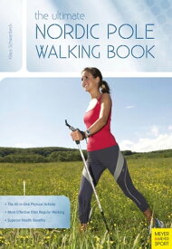 The Ultimate Nordic Pole Walking Book【電子書籍】[ Klaus Schwanbeck ]