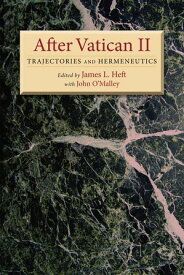 After Vatican II Trajectories and Hermeneutics【電子書籍】