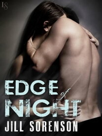 The Edge of Night A Novel【電子書籍】[ Jill Sorenson ]