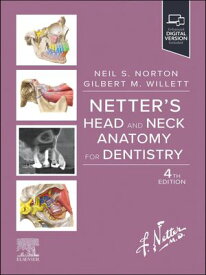 Netter's Head and Neck Anatomy for Dentistry, E-Book Netter's Head and Neck Anatomy for Dentistry, E-Book【電子書籍】[ Neil S. Norton ]