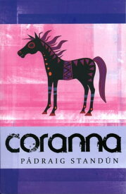 Coranna【電子書籍】[ P?draig Stand?n ]