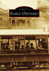Early Ontario【電子書籍】[ The Ontario City Library ]