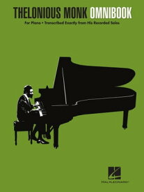 Thelonious Monk - Omnibook for Piano Transcribed Exactly from His Recorded Solos【電子書籍】[ Thelonious Monk ]