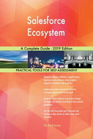 Salesforce Ecosystem A Complete Guide - 2019 Edition【電子書籍】[ Gerardus Blokdyk ]