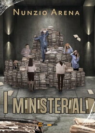 I ministeriali【電子書籍】[ Nunzio Arena ]