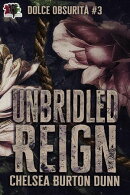 Unbridled Reign
