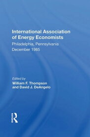World Energy Markets Stability Or Cyclical Change? Proceedings Of The Seventh Annual North American Meeting Of The International Association Of Energy Economists【電子書籍】[ William F. Thompson ]