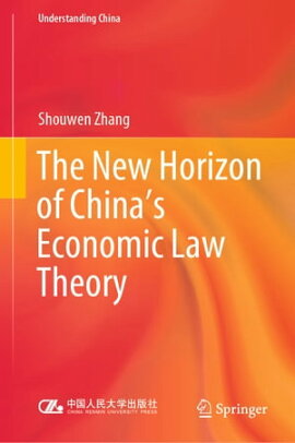 The New Horizon of China's Economic Law Theory 