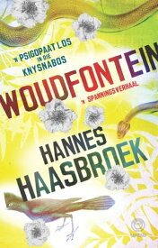 Woudfontein【電子書籍】[ Hannes Haasbroek ]